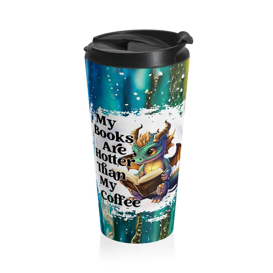 My Books Are Hotter Than MY Coffee Stainless Steel Travel Mug-tumbler